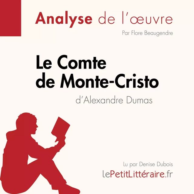 Le Comte de Monte-Cristo d'Alexandre Dumas (Analyse de l'oeuvre) -  lePetitLitteraire - lePetitLitteraire.fr