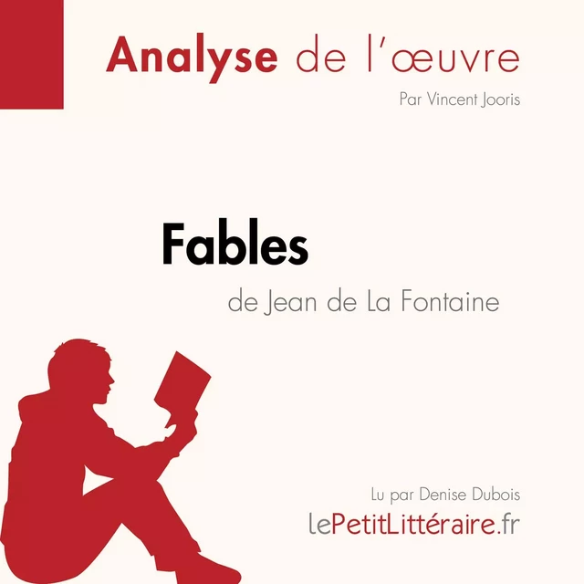 Fables de Jean de La Fontaine (Analyse de l'oeuvre) - Vincent Jooris - lePetitLitteraire.fr