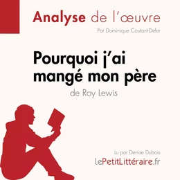 Pourquoi j'ai mangé mon père de Roy Lewis (Analyse de l'oeuvre)