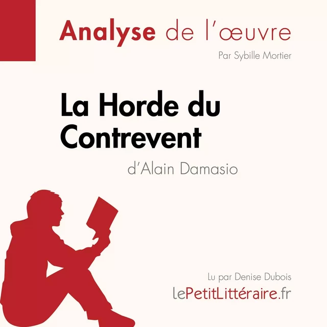 La Horde du Contrevent d'Alain Damasio (Fiche de lecture) - Sybille Mortier - lePetitLitteraire.fr