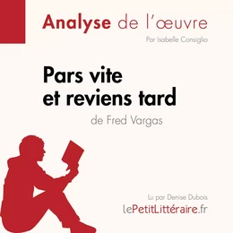 Pars vite et reviens tard de Fred Vargas (Fiche de lecture)