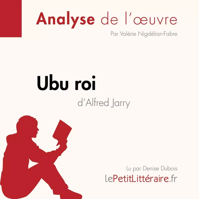 Ubu roi d'Alfred Jarry (Analyse de l'oeuvre) -  lePetitLitteraire - lePetitLitteraire.fr