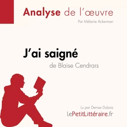 J'ai saigné de Blaise Cendrars (Fiche de lecture)