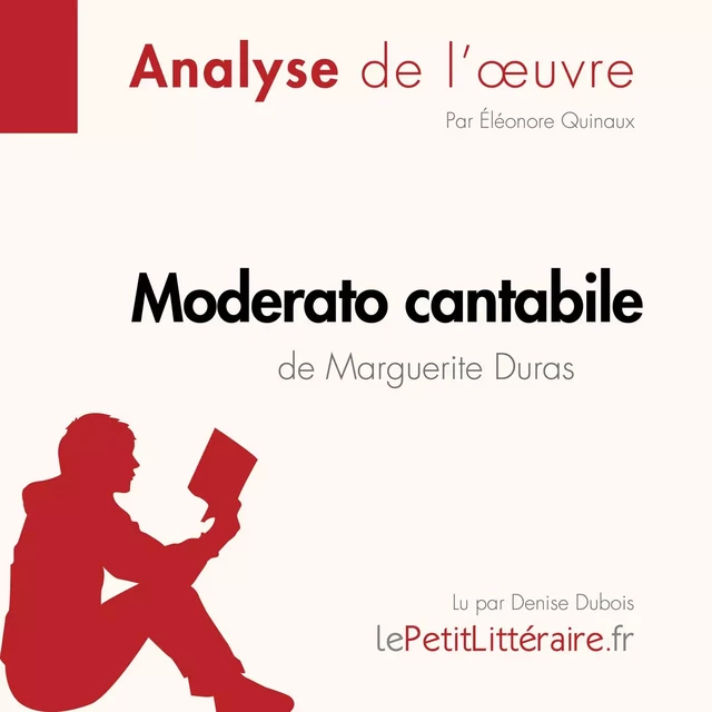 Moderato cantabile de Marguerite Duras (Analyse de l'œuvre) -  lePetitLitteraire - lePetitLitteraire.fr