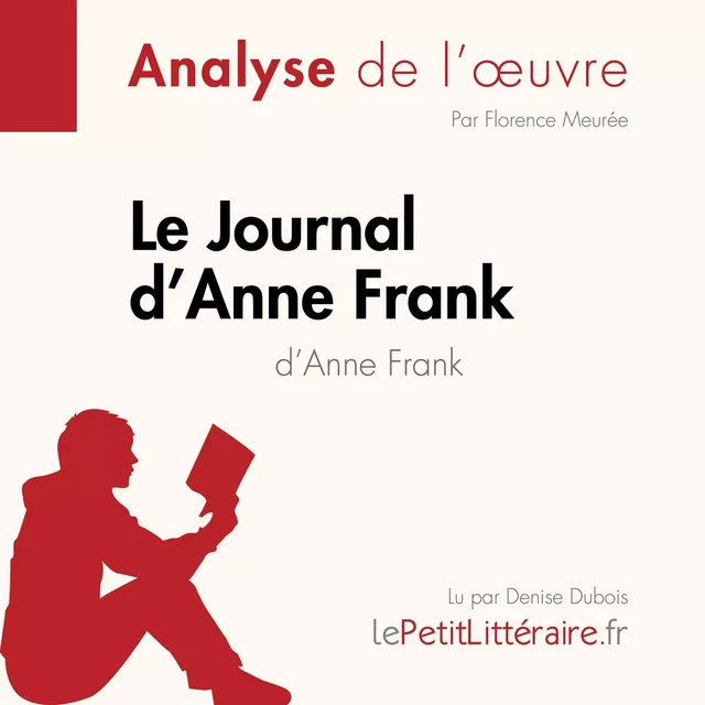 Le Journal d'Anne Frank d'Anne Frank (Analyse de l'œuvre) -  lePetitLitteraire - lePetitLitteraire.fr