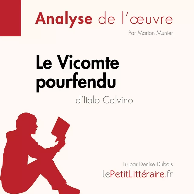 Le Vicomte pourfendu d'Italo Calvino (Analyse de l'oeuvre) -  lePetitLitteraire - lePetitLitteraire.fr