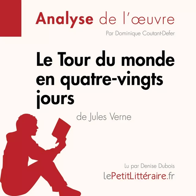 Le Tour du monde en quatre-vingts jours de Jules Verne (Analyse de l'oeuvre) -  lePetitLitteraire - lePetitLitteraire.fr