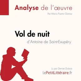 Vol de nuit d'Antoine de Saint-Exupéry (Analyse de l'oeuvre)