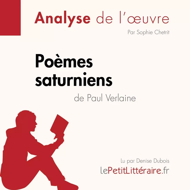 Poèmes saturniens de Paul Verlaine (Analyse de l'oeuvre) -  lePetitLitteraire - lePetitLitteraire.fr