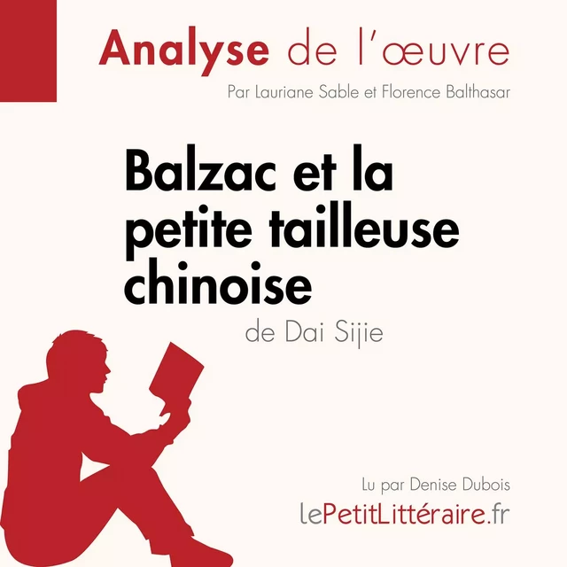 Balzac et la petite tailleuse chinoise de Dai Sijie - Lauriane Sable - lePetitLitteraire.fr