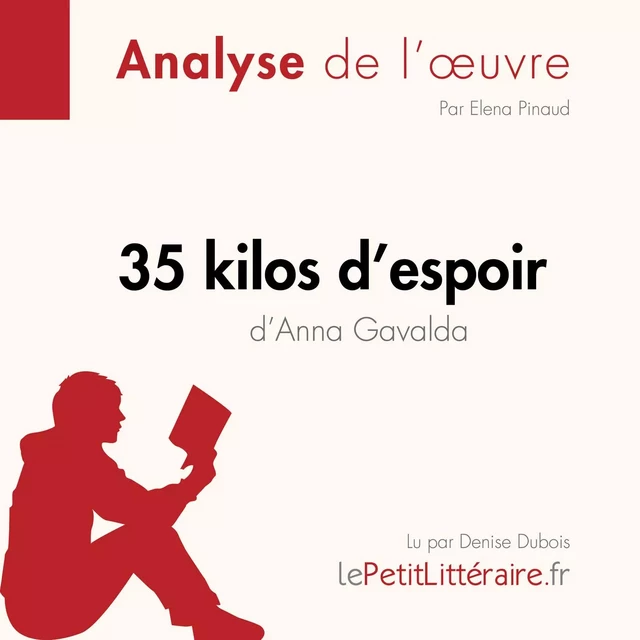 35 kilos d'espoir d'Anna Gavalda - Elena Pinaud - lePetitLitteraire.fr