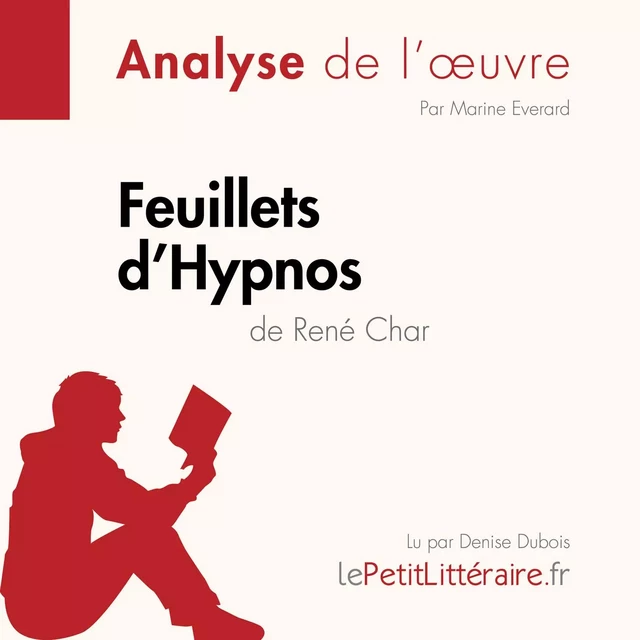 Feuillets d'Hypnos de René Char (Analyse de l'oeuvre) - Marine Everard - lePetitLitteraire.fr