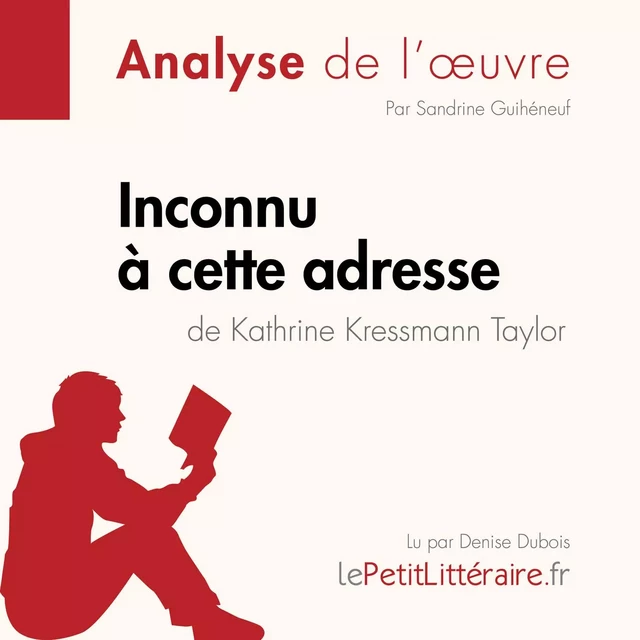 Inconnu à cette adresse de Kathrine Kressmann Taylor (Fiche de lecture) -  lePetitLitteraire - lePetitLitteraire.fr