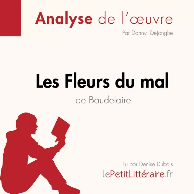 Les Fleurs du mal de Baudelaire (Fiche de lecture) -  lePetitLitteraire - lePetitLitteraire.fr