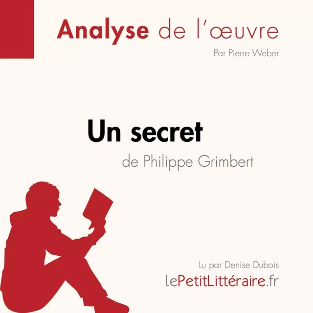 Un secret de Philippe Grimbert (Fiche de lecture) -  lePetitLitteraire - lePetitLitteraire.fr