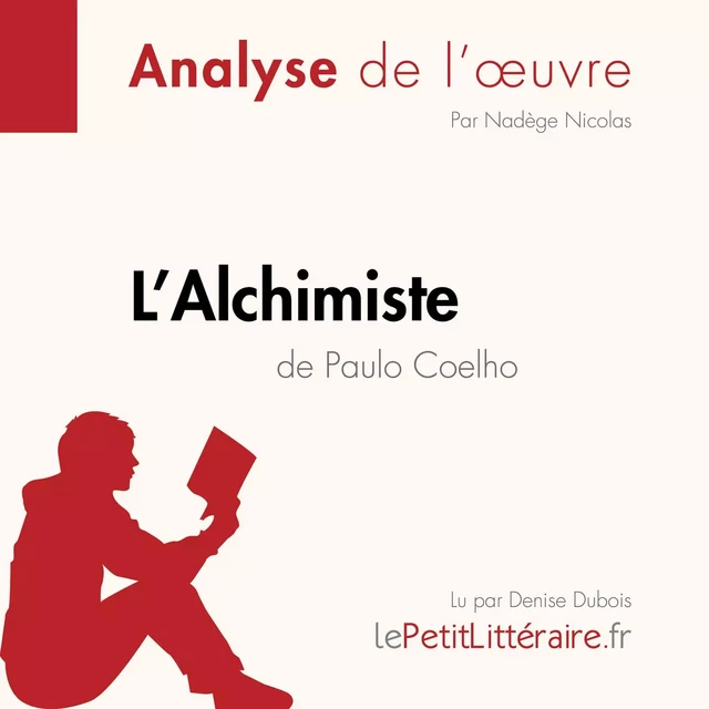 L'Alchimiste de Paulo Coelho (Analyse de l'oeuvre) -  lePetitLitteraire - lePetitLitteraire.fr