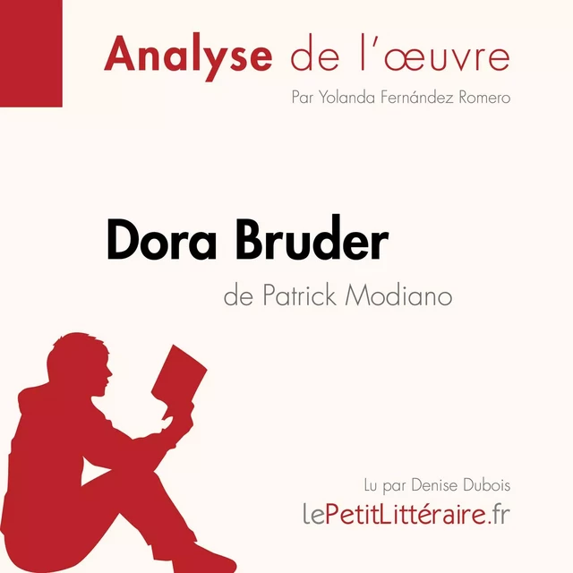 Dora Bruder de Patrick Modiano (Analyse de l'oeuvre) -  lePetitLitteraire - lePetitLitteraire.fr