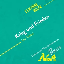 Krieg und Frieden von Leo Tolstoi (Lektürehilfe)