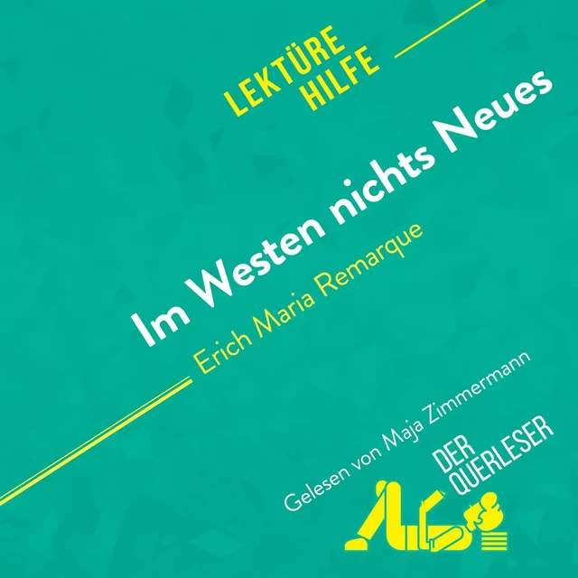 Im Westen nichts Neues von Erich Maria Remarque (Lektürehilfe) - Elena Pinaud - derQuerleser.de