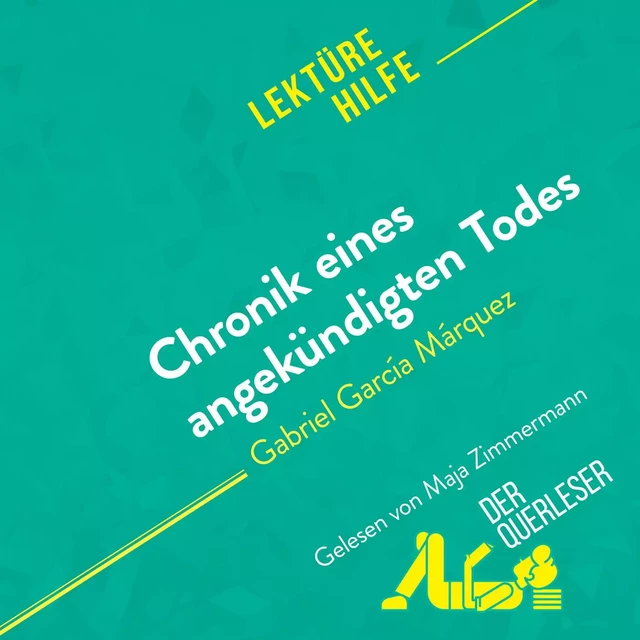 Chronik eines angekündigten Todes von Gabriel García Márquez (Lektürehilfe) - Natalia Torres Behar - derQuerleser.de