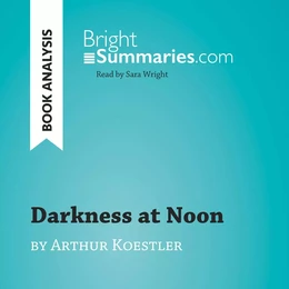 Darkness at Noon by Arthur Koestler (Book Analysis)