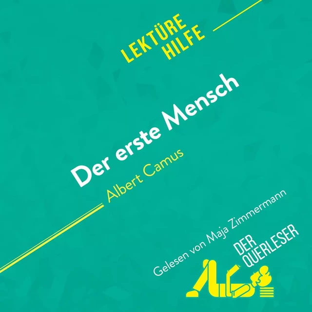 Der erste Mensch von Albert Camus (Lektürehilfe) - Mathilde Le Floc'h - derQuerleser.de