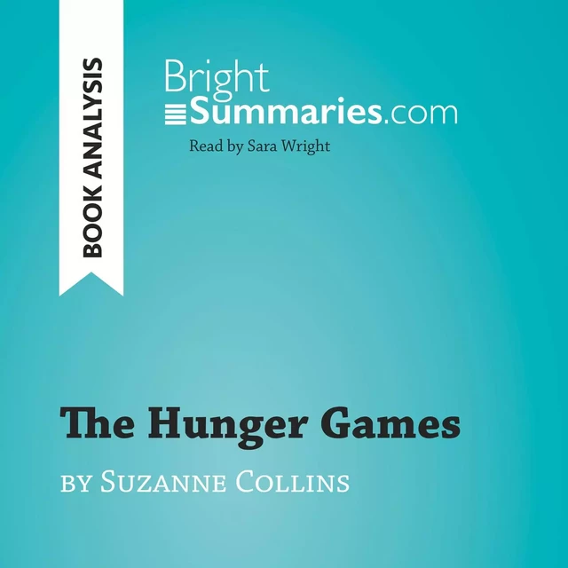 The Hunger Games by Suzanne Collins (Book Analysis) - Bright Summaries - BrightSummaries.com