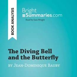 The Diving Bell and the Butterfly by Jean-Dominique Bauby (Book Analysis)