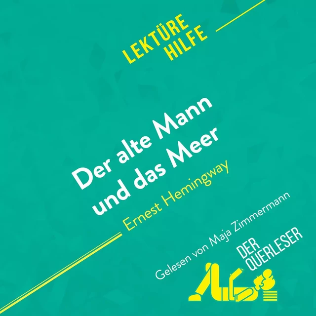 Der alte Mann und das Meer von Ernest Hemingway (Lektürehilfe) - Elodie Thiébaut - derQuerleser.de