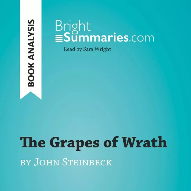 The Grapes of Wrath by John Steinbeck (Book Analysis) - Bright Summaries - BrightSummaries.com