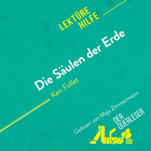 Die Säulen der Erde von Ken Follet (Lektürehilfe) - Marie-Charlotte Schneider - derQuerleser.de