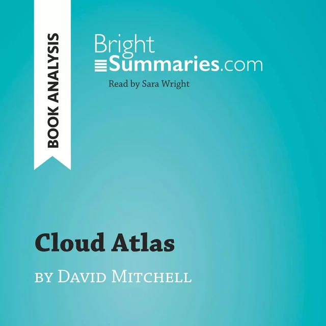 Cloud Atlas by David Mitchell (Book Analysis) - Bright Summaries - BrightSummaries.com