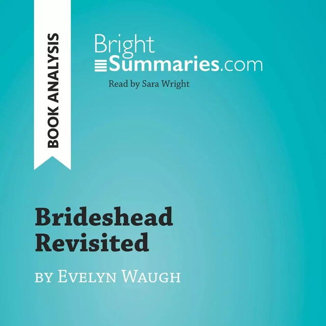 Brideshead Revisited by Evelyn Waugh (Book Analysis) - Bright Summaries - BrightSummaries.com