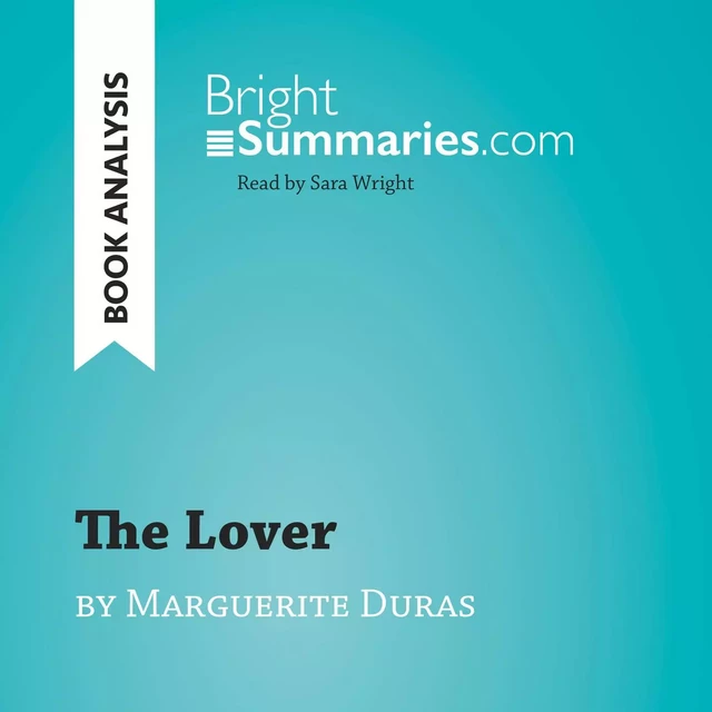 The Lover by Marguerite Duras (Book Analysis) - Bright Summaries - BrightSummaries.com