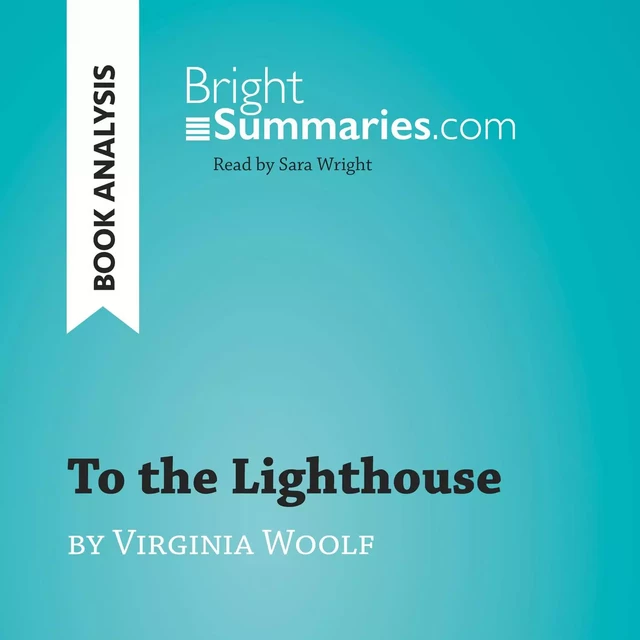 To the Lighthouse by Virginia Woolf (Book Analysis) - Bright Summaries - BrightSummaries.com