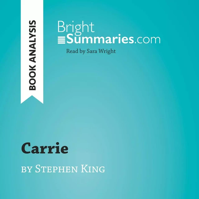 Carrie by Stephen King (Book Analysis) - Bright Summaries - BrightSummaries.com