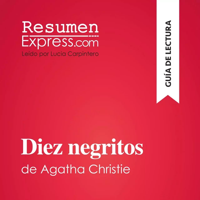 Diez negritos de Agatha Christie (Guía de lectura) -  ResumenExpress - ResumenExpress.com