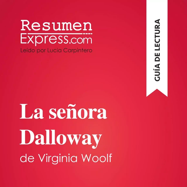 La señora Dalloway de Virginia Woolf (Guía de lectura) -  ResumenExpress - ResumenExpress.com