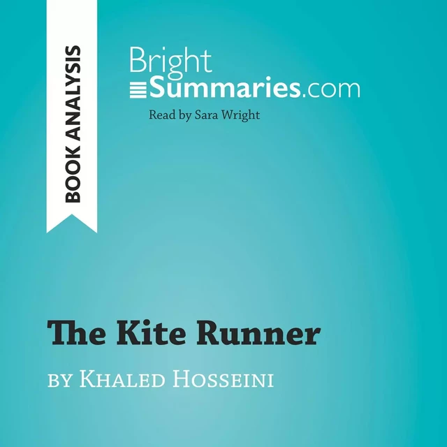 The Kite Runner by Khaled Hosseini (Book Analysis) - Bright Summaries - BrightSummaries.com