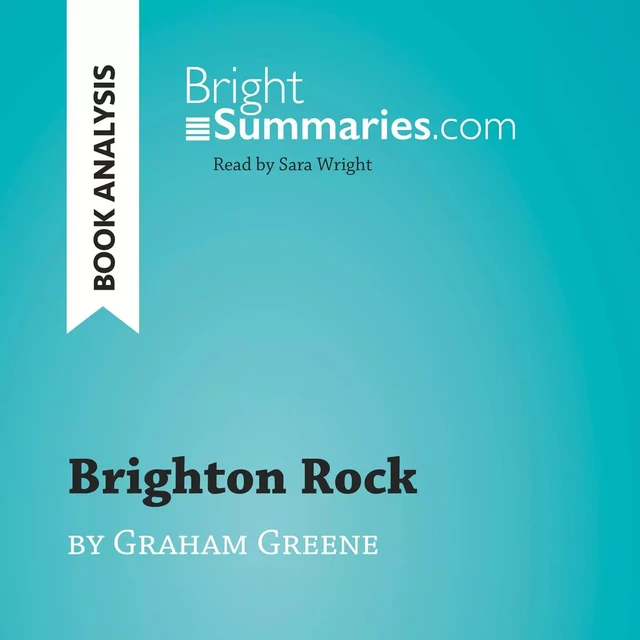 Brighton Rock by Graham Greene (Book Analysis) - Bright Summaries - BrightSummaries.com