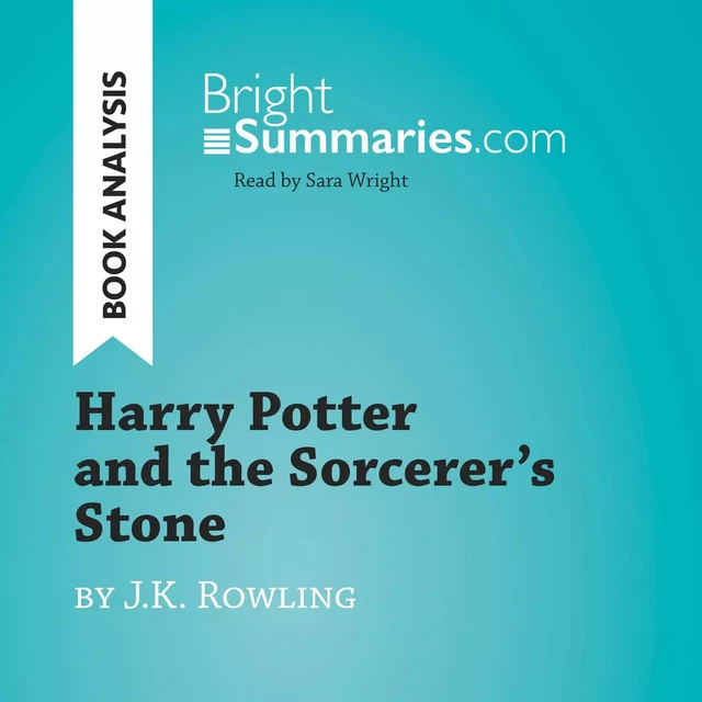 Harry Potter and the Sorcerer's Stone by J.K. Rowling (Book Analysis) - Bright Summaries - BrightSummaries.com