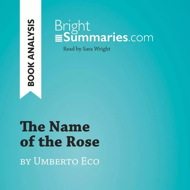 The Name of the Rose by Umberto Eco (Book Analysis) - Bright Summaries - BrightSummaries.com