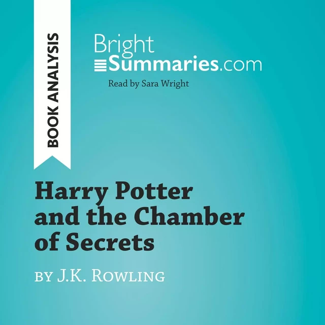 Harry Potter and the Chamber of Secrets by J.K. Rowling (Book Analysis) - Bright Summaries - BrightSummaries.com