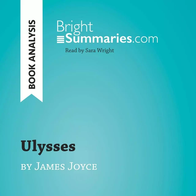 Ulysses by James Joyce (Book Analysis) - Bright Summaries - BrightSummaries.com