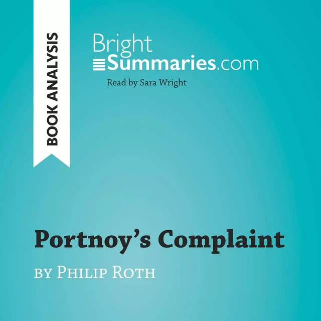 Portnoy's Complaint by Philip Roth (Book Analysis) - Bright Summaries - BrightSummaries.com