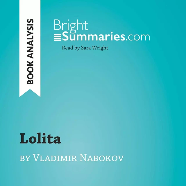 Lolita by Vladimir Nabokov (Book Analysis) - Bright Summaries - BrightSummaries.com