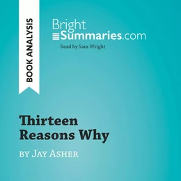 Thirteen Reasons Why by Jay Asher (Book Analysis)