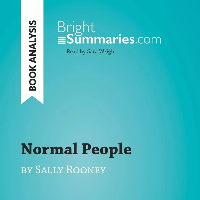 Normal People by Sally Rooney (Book Analysis) - Bright Summaries - BrightSummaries.com