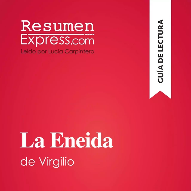 La Eneida de Virgilio (Guía de lectura) -  ResumenExpress - ResumenExpress.com