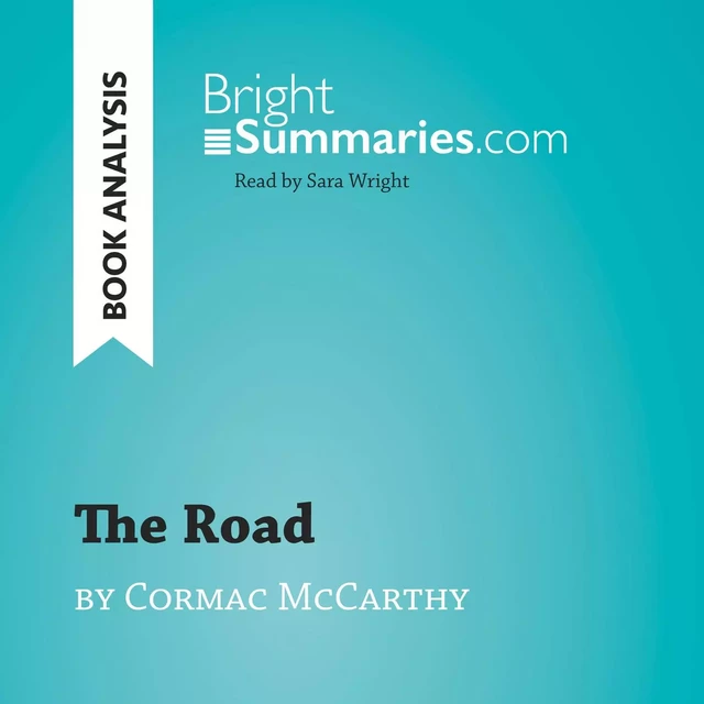 The Road by Cormac McCarthy (Book Analysis) - Bright Summaries - BrightSummaries.com